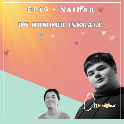 EP13 Nathan - Un humour inégalé cover