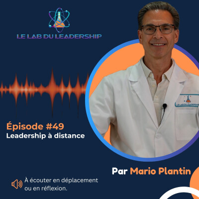 Épisode #49 - Leadership à distance : 3 actions pour être intentionnel cover