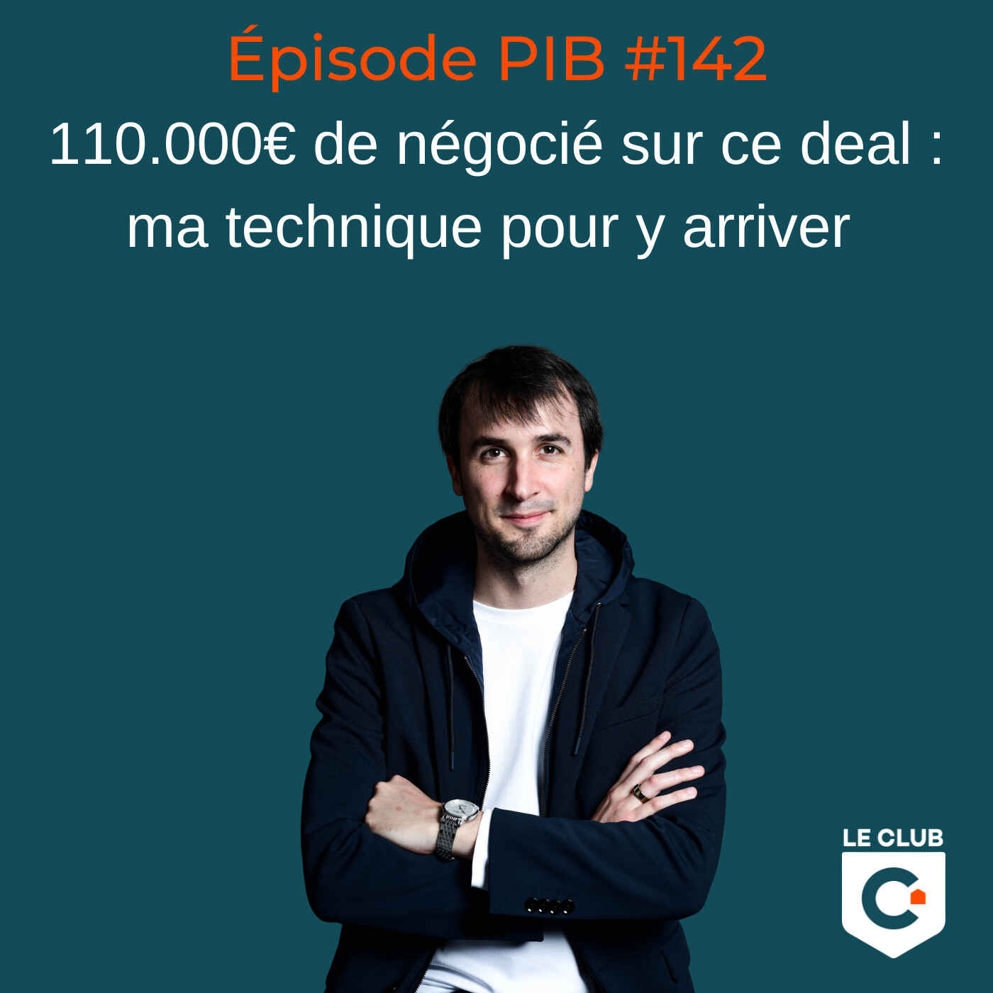 110.000€ de négocié sur ce deal : ma technique pour y arriver #142 episode artwork