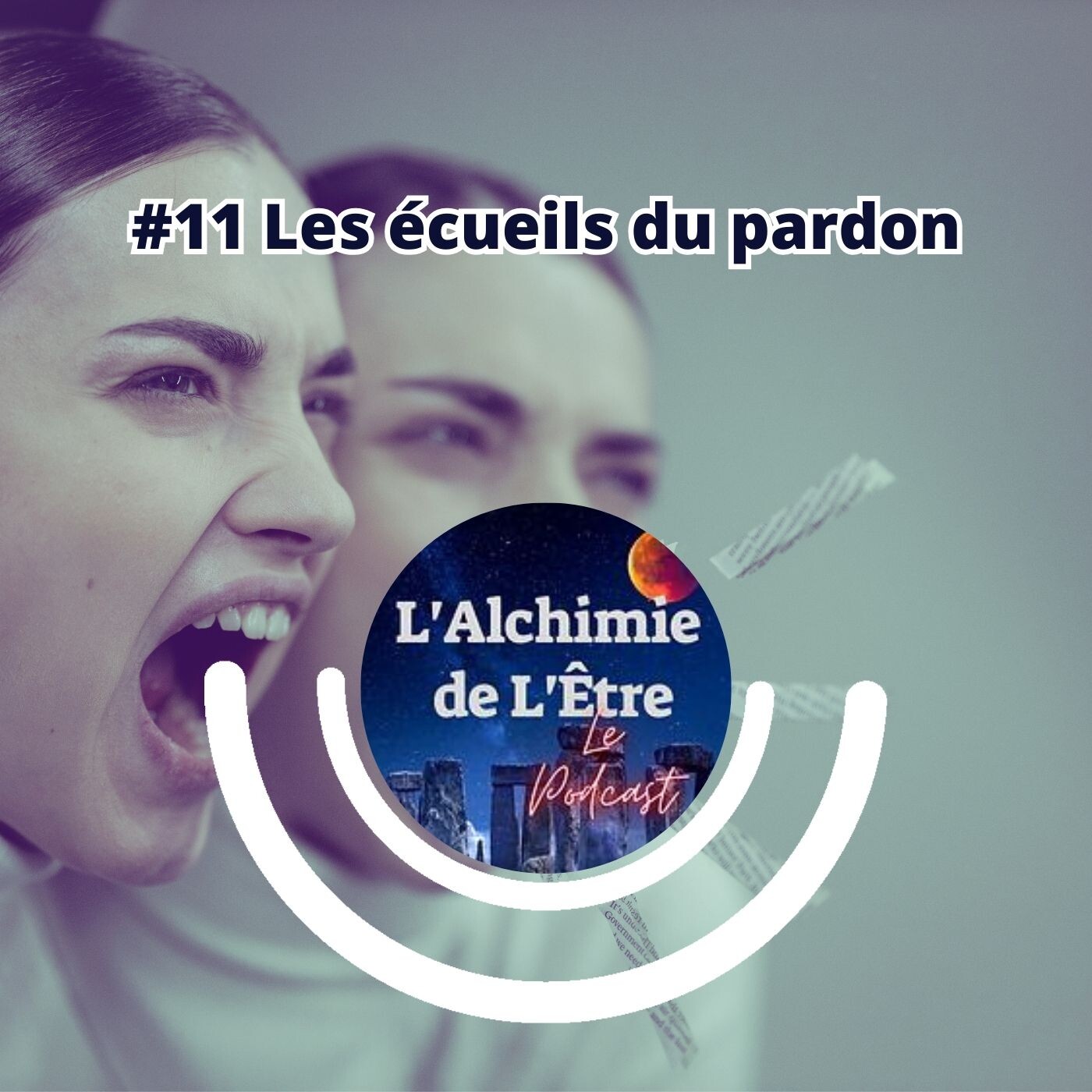 #11 Les écueils du pardon #11 Les écueils du pardon