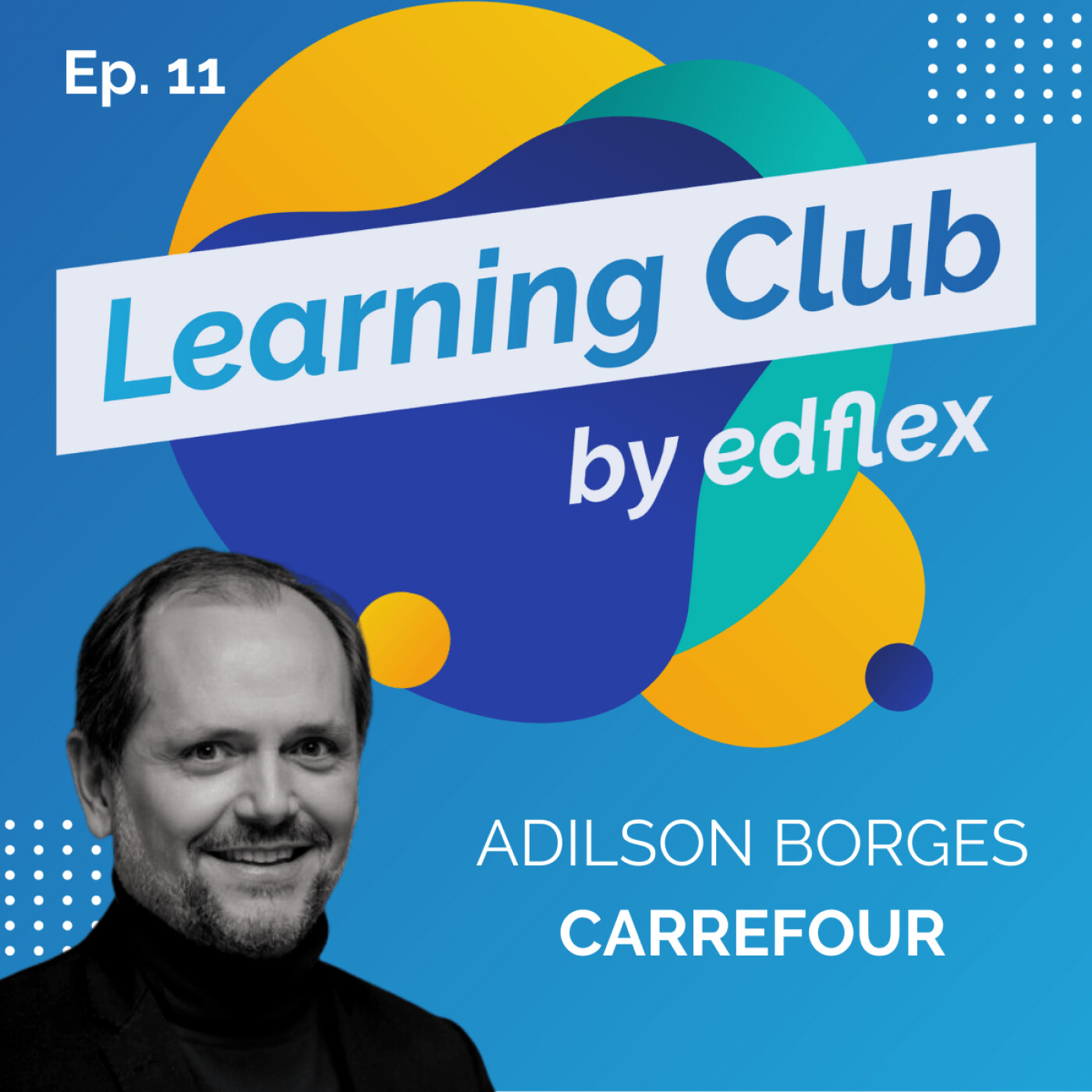 #11. Adilson BORGES - CARREFOUR : Appliquer le Test&Learn à l'échelle d'un grand groupe
