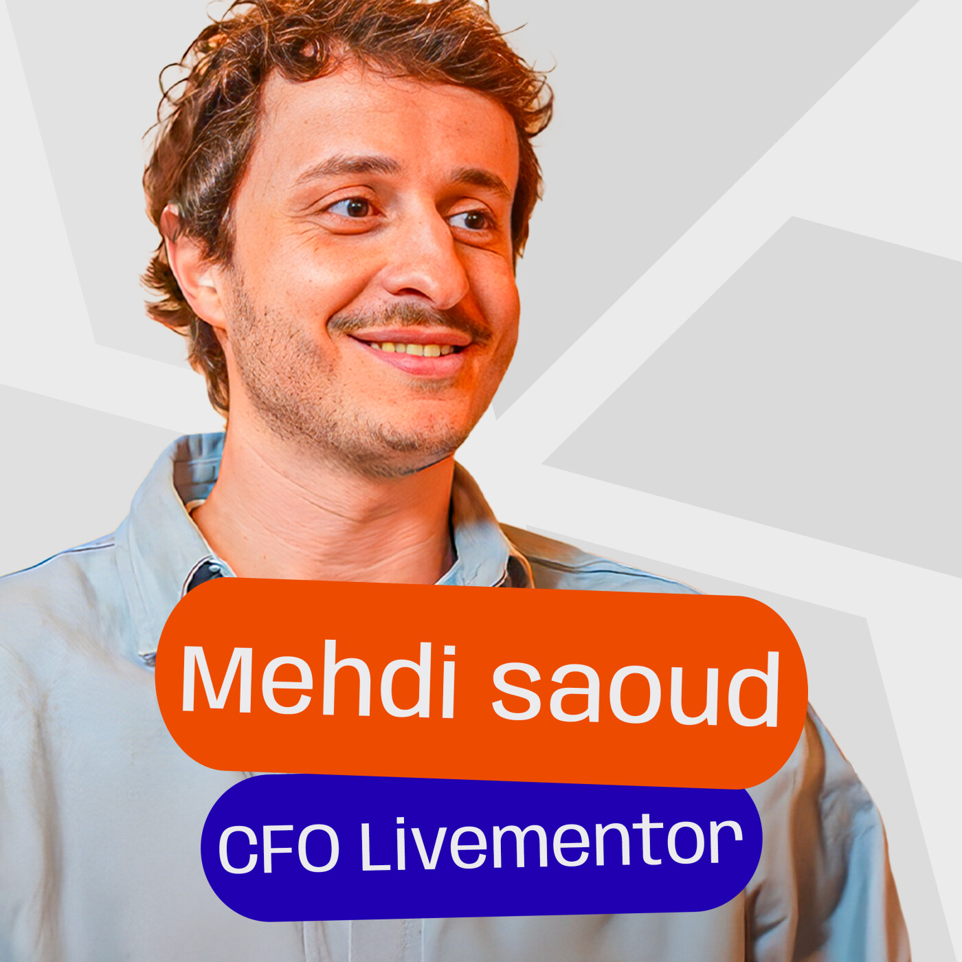 %2311 – Medhi Saoud – CFO LiveMentor – Bâtir une équipe financière de 10 personnes en partant de zéro
