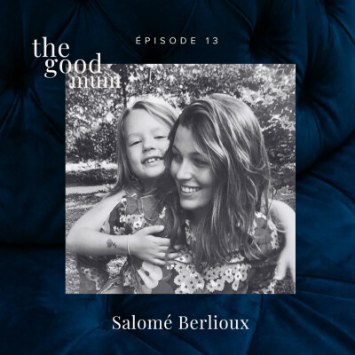 Episode 13 : Salomé Berlioux - The Bad Stepmom, déconstruire le mythe de la belle-mère bancale. cover
