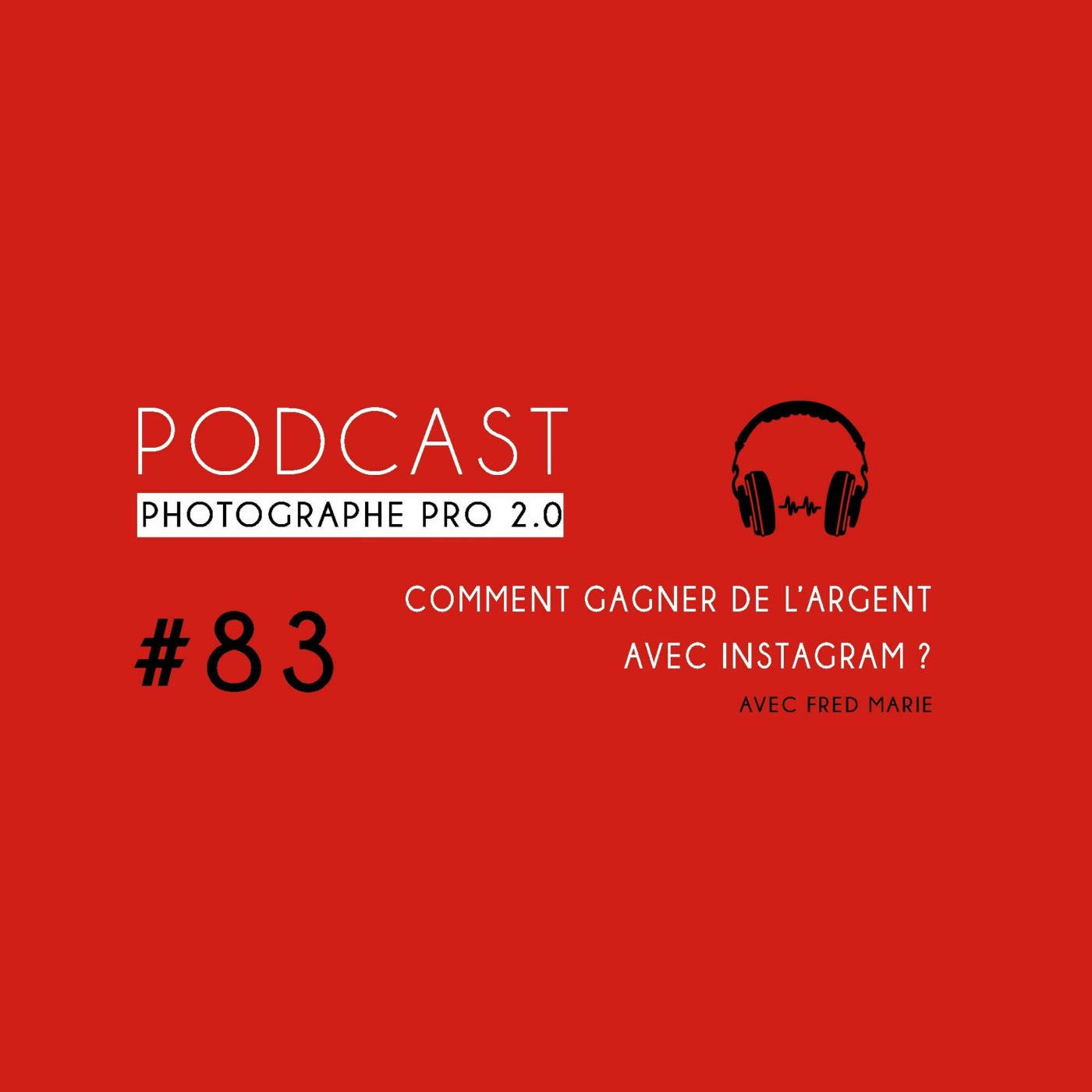 Pochette de l'épisode Comment gagner de l&rsquo;argent avec Instagram ?