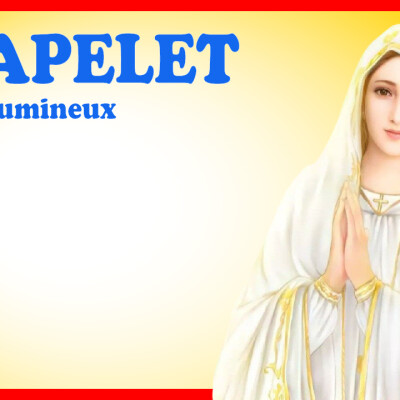 Chapelet 23 février - Mystères Lumineux cover