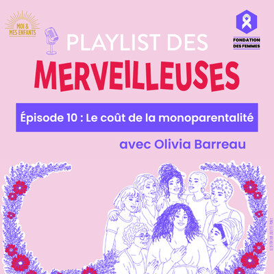 Episode 10 : Le coût de la monoparentalité, avec Olivia Barreau cover