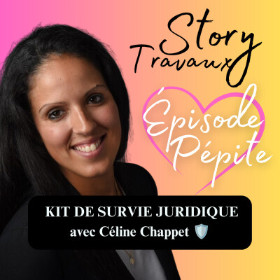 Droit & Rénovation : le Kit de Survie de l’Investisseur 🛡️ Céline Chappet [Épisode Pépite ♥️] cover