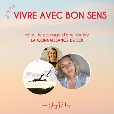 48 - [Série : le courage d’être sincère ]  - La connaissance de soi cover