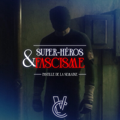 DAREDEVIL, Super-Héros & Fascisme 🦸 (pastille de la semaine) cover
