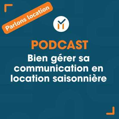 Rediffusion: Parlons location - Bien gérer sa communication en location saisonnière - avec Sophie B cover