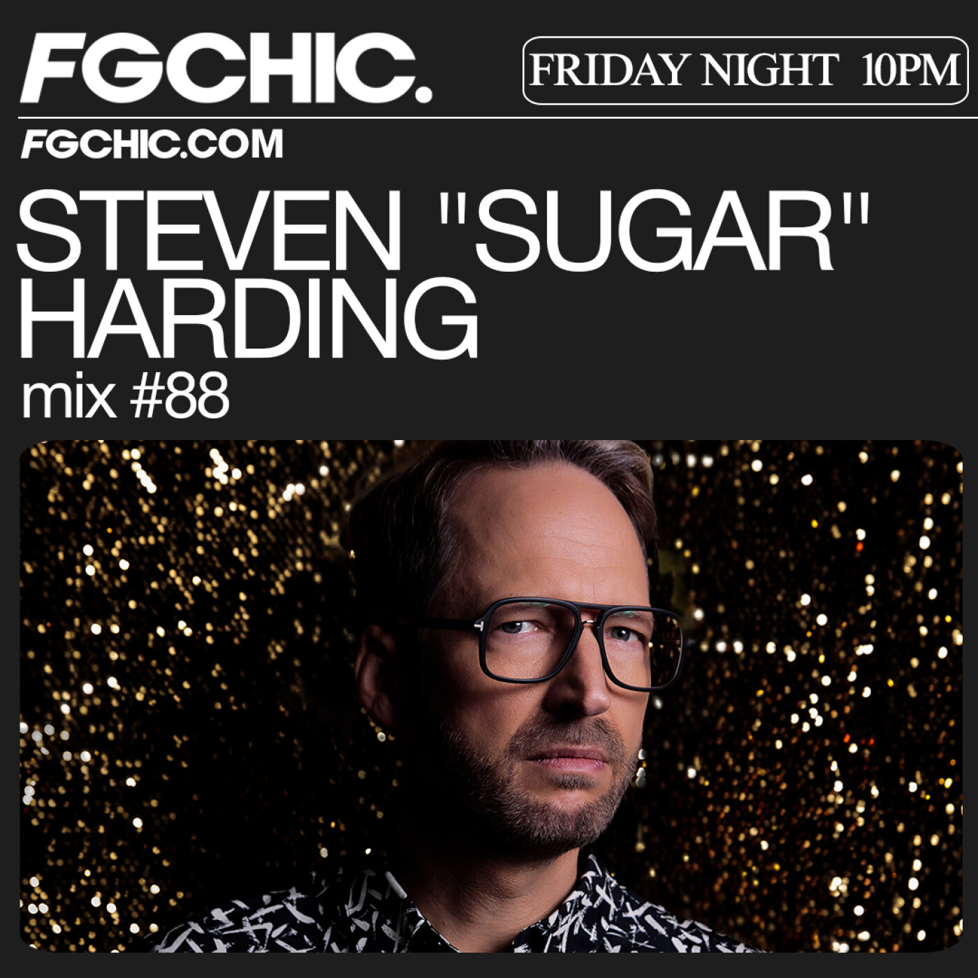 FG CHIC MIX BY STEVEN "SUGAR" HARDING