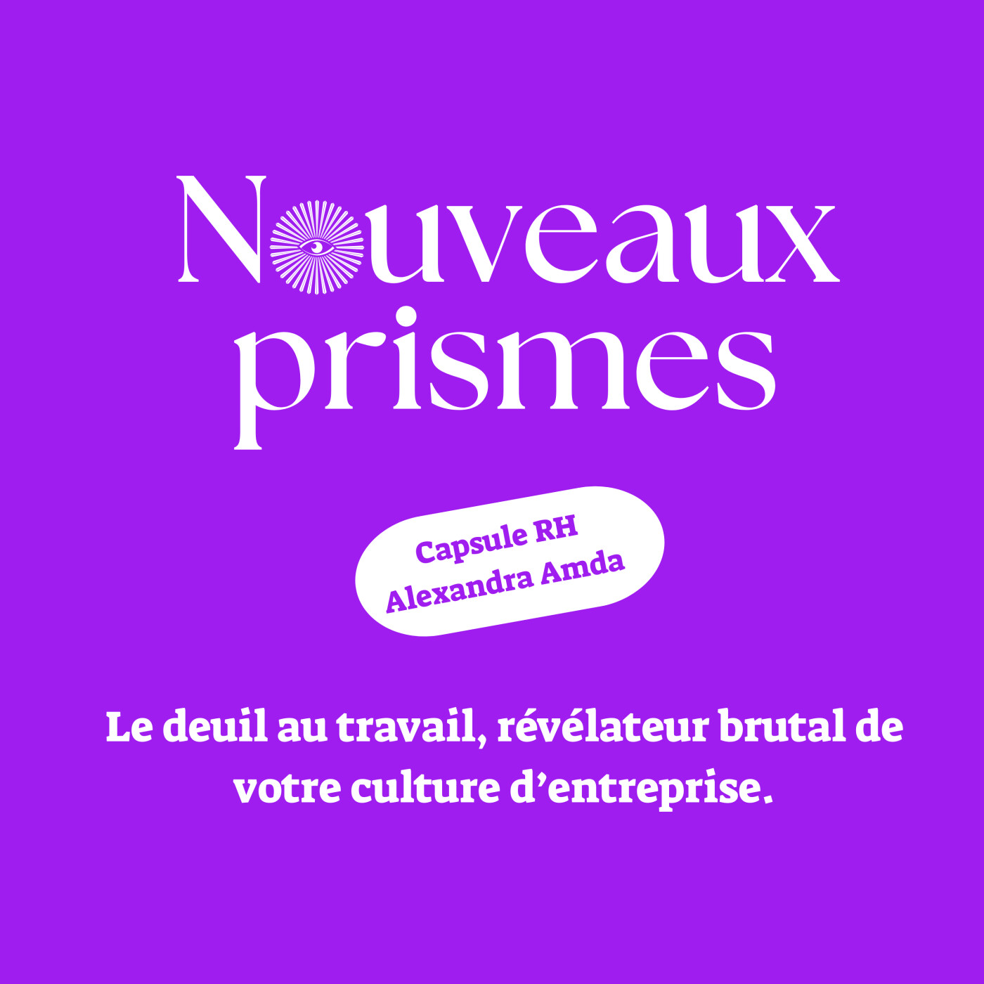 [Capsule RH] - Si le deuil au travail était le révélateur brutal de votre culture d’entreprise ? // RH, ressources humaines