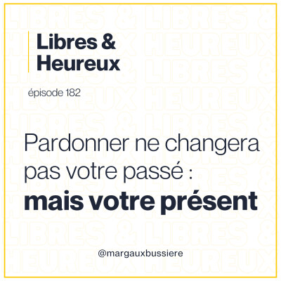 182 – Qu’est-ce qui nous empêche de pardonner ? cover