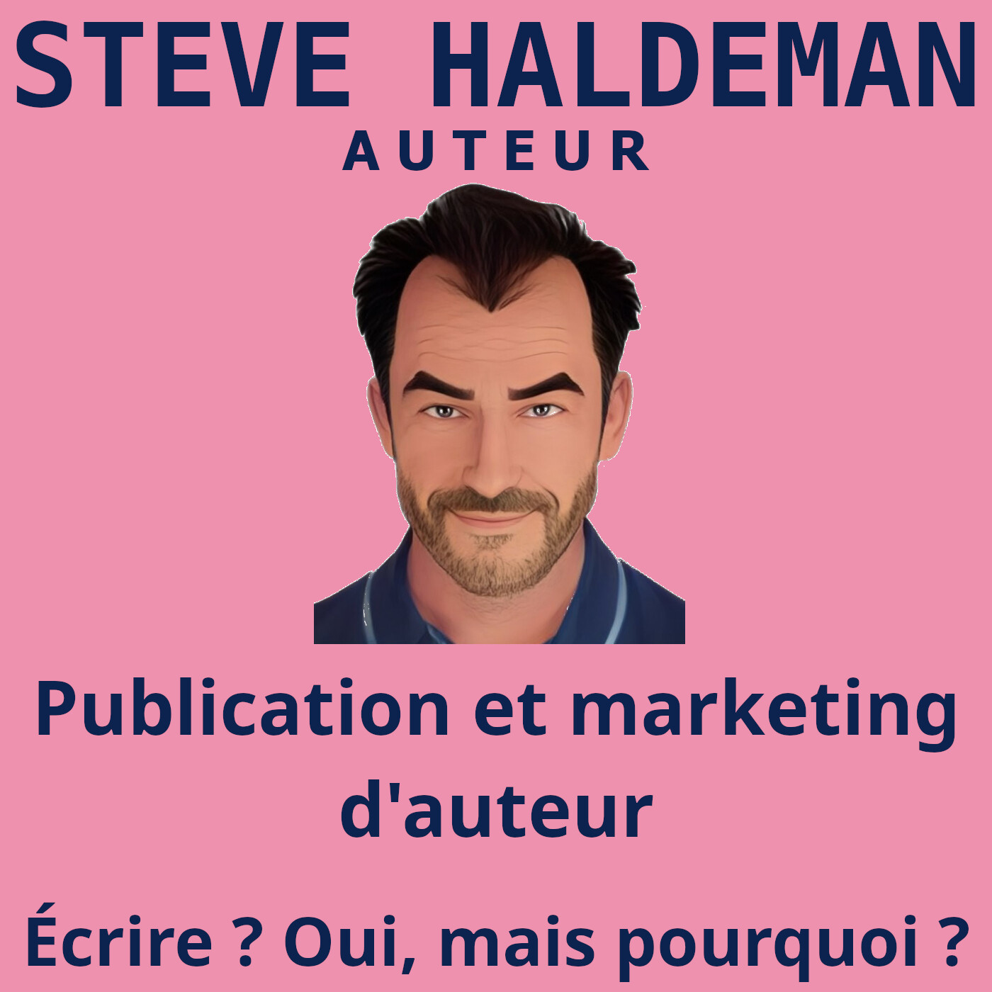 Le podcast de Steve Haldeman