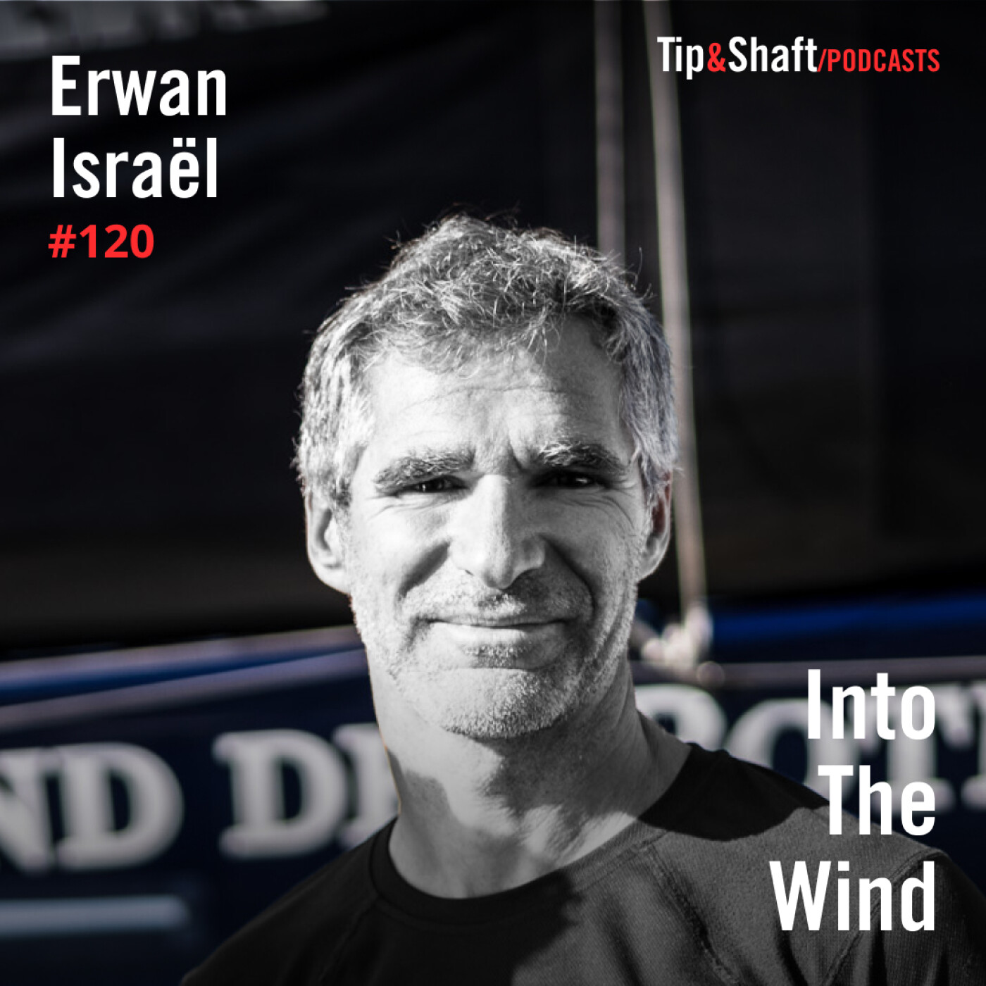 %23120 Erwan Israël, navigateur de l’ombre à la lumière