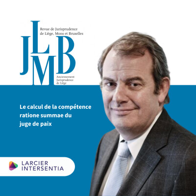 Le calcul de la compétence ratione summae du juge de paix (n°40/2022) cover