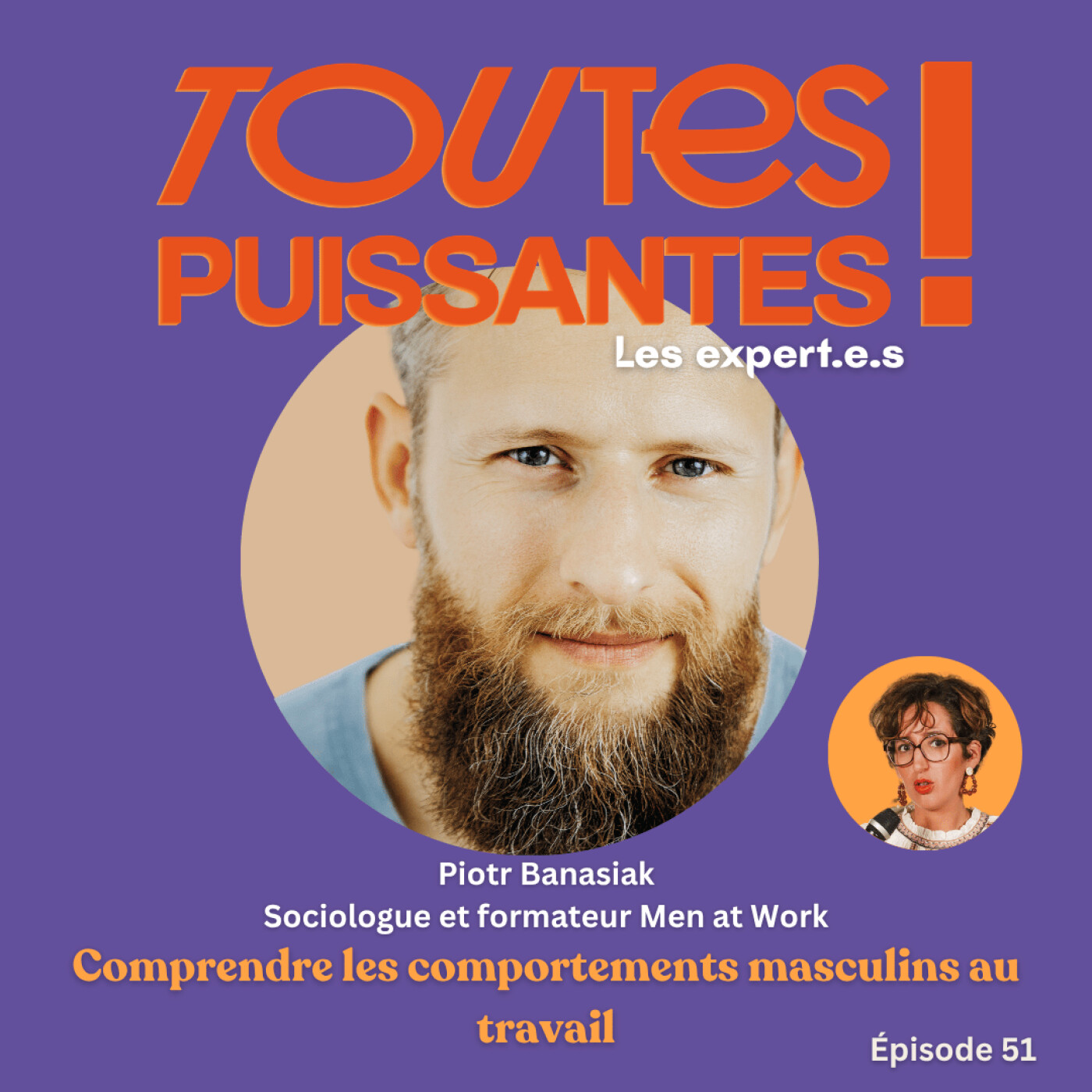51. Comprendre les comportements masculins au travail avec Piotr Banasiak