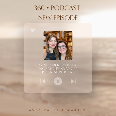 3# Se libérer de la « Normo pensance » pour surcréer - Avec Valérie Martin cover