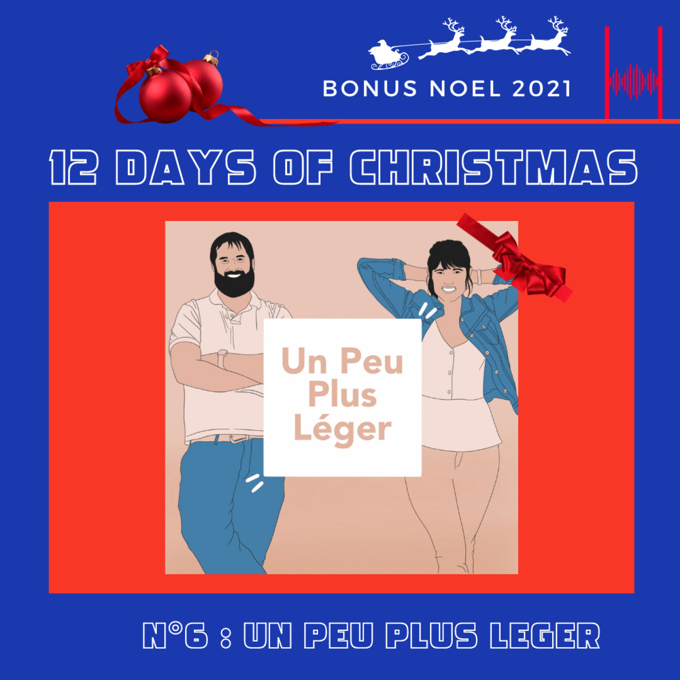 12 days of Christmas 2021- Episode 6 - Un Peu Plus Leger