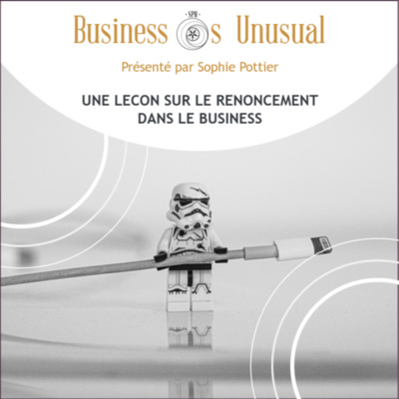 BONUS - Une leçon à moi-même sur business et renoncement