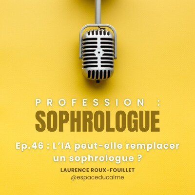 #46 - L'IA peut-elle remplacer un sophrologue ? cover