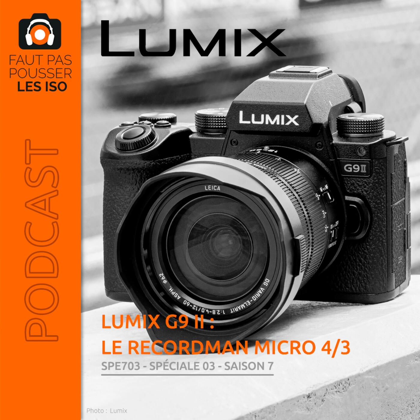 SPE703 - Lumix G9 II : le recordman Micro 4/3