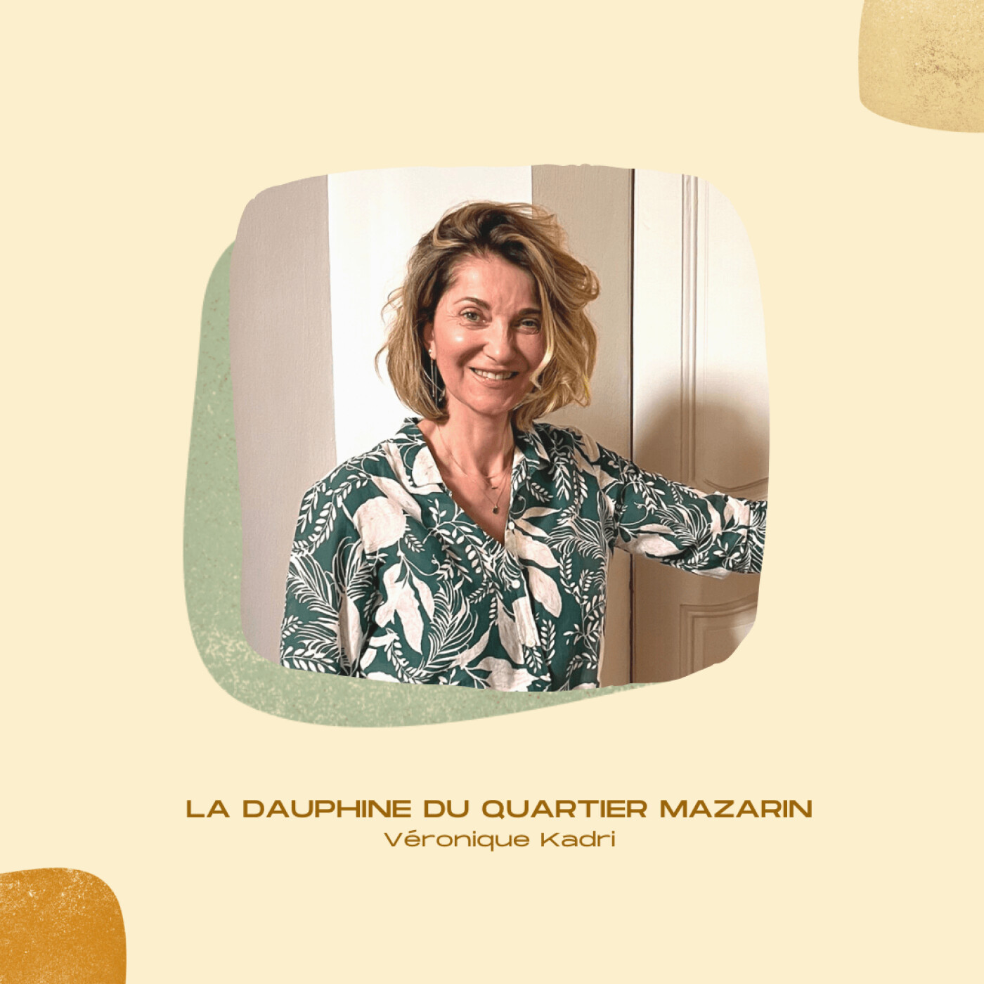 #24 • La Dauphine du quartier Mazarin - Véronique Kadri, directrice de la Maison Dauphine