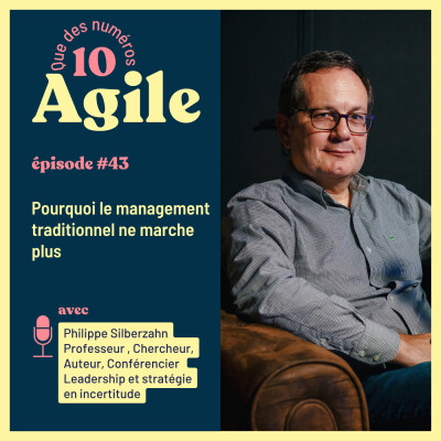 #43 - Pourquoi le management traditionnel ne marche plus - Philippe Silberzahn cover