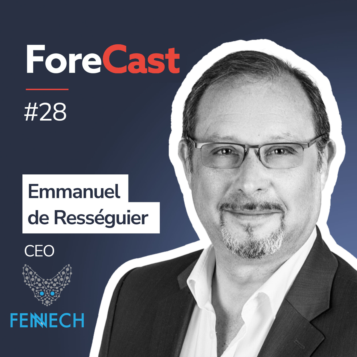 #28 - Virtual Banking : Peut-on devenir sa propre banque ? - Emmanuel de Rességuier, Fennech Financial