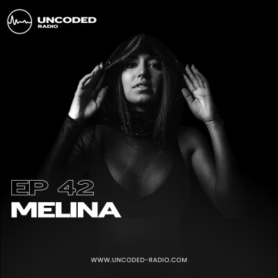 EP42 — Uncoded Radio presents Switch Code: Hard Techno — Melina [Techno & Hard Trance] cover