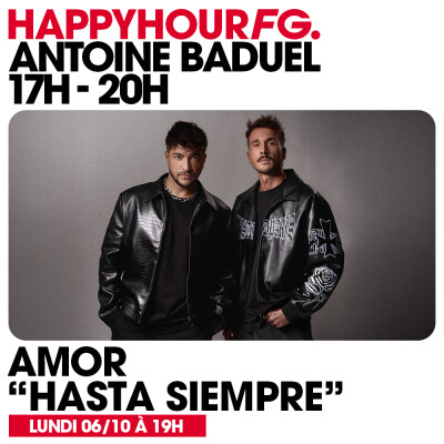 HAPPY HOUR FG AVEC ANTOINE BADUEL. L'INTERVIEW : AMOR cover