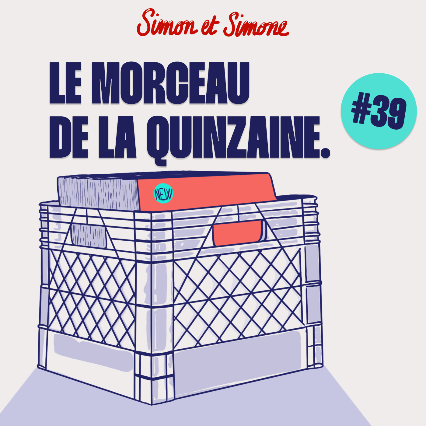 Le Morceau de la Quinzaine #39
