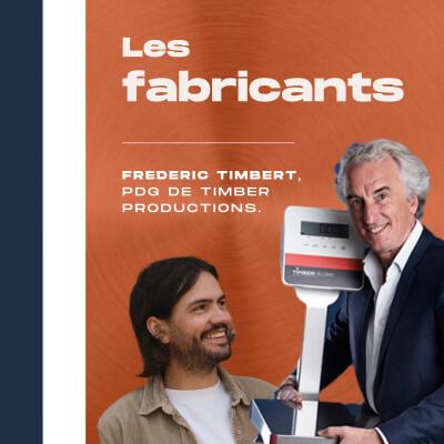 #4 – Frédéric Timbert – Timber Productions (instruments de pesage) - L'art d'être à l'écoute et d'innover pour faire croître sa PME cover