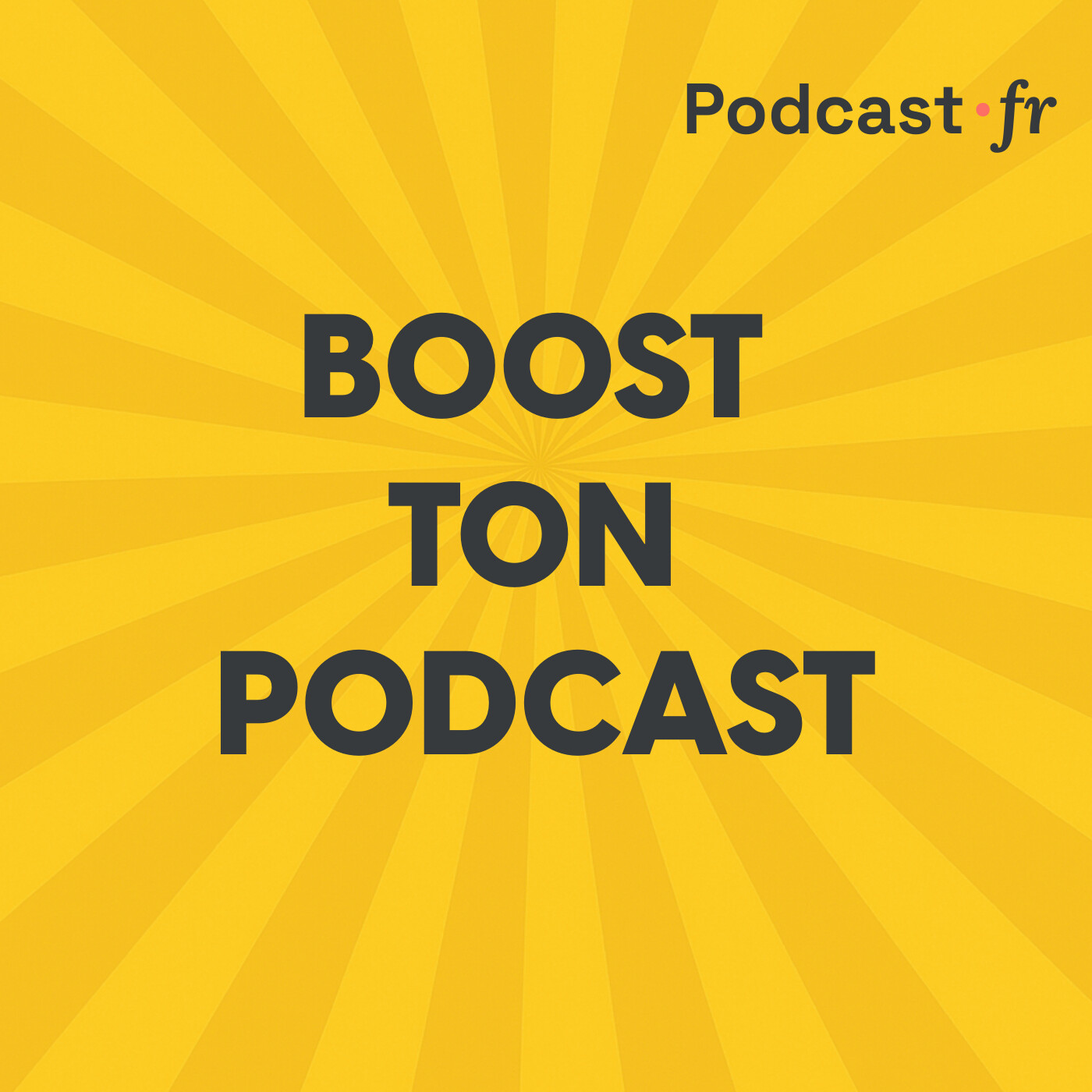 Boost ton podcast - Les secrets pour une visibilité et une audience en progression constante cover art