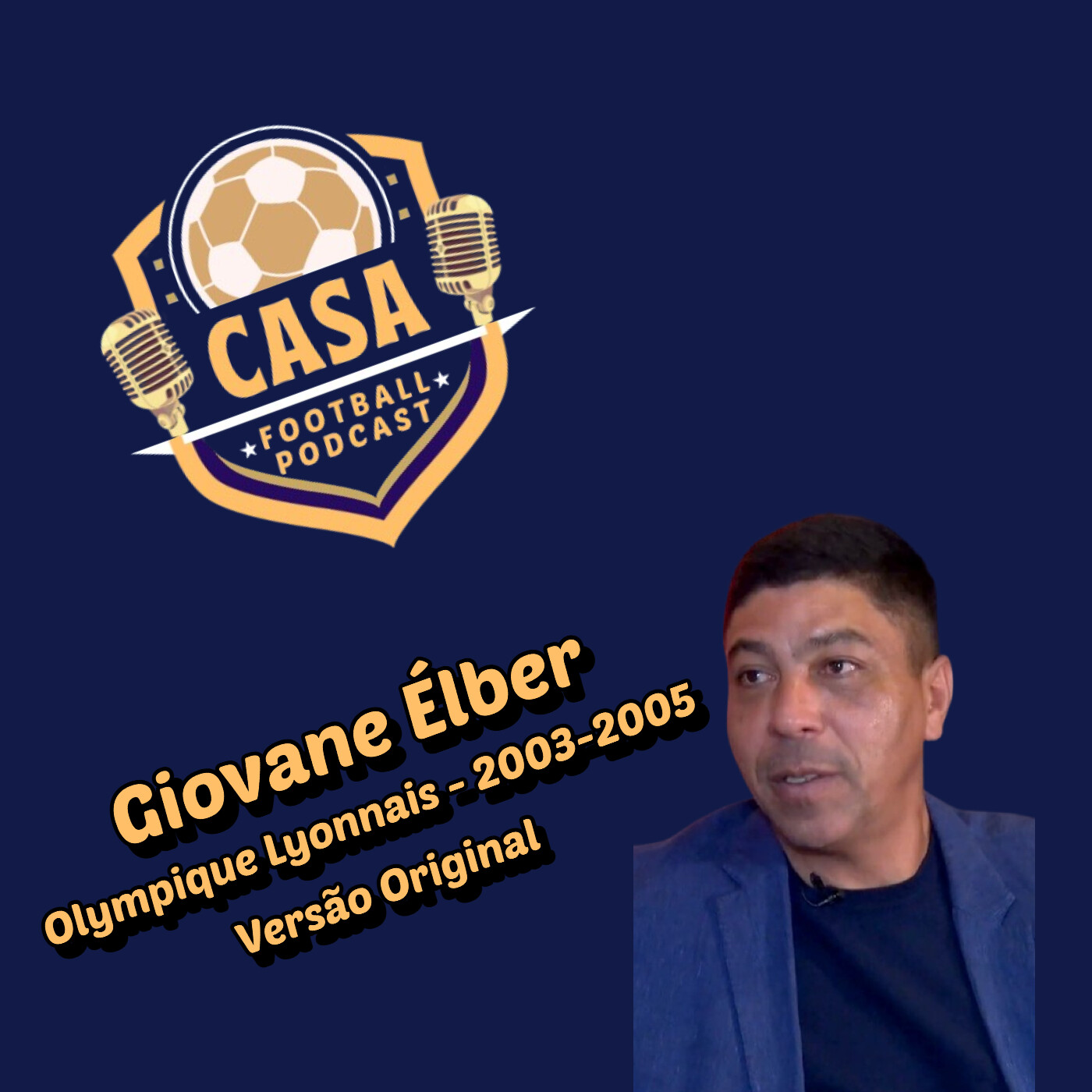 Casa Football Podcast – Episódio 10, Versão Original : Giovane Élber x Lyon x Bayern Munich x Ronaldo x Seleção episode artwork