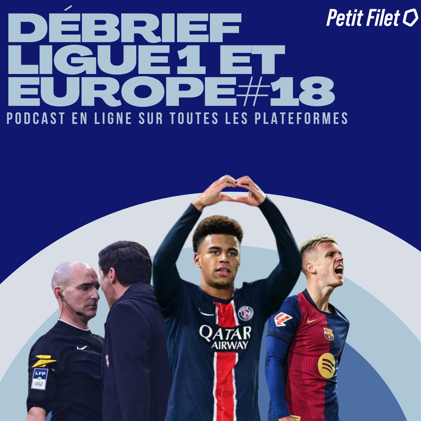 Débrief Ligue 1 et Europe #18 - Petit Filet episode artwork