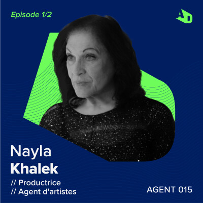 Agent 015 - Musique // Nayla Khalek, la culture en étendard - Ep. 1/2 cover