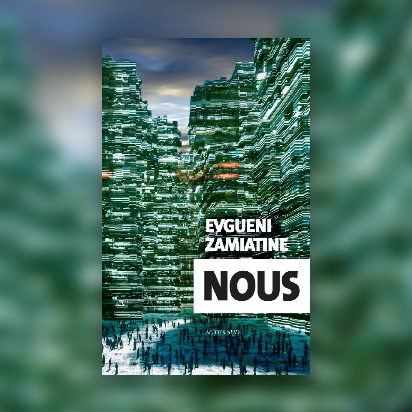« Nous », le roman qui inspira 1984 - Patrice Lajoye #68