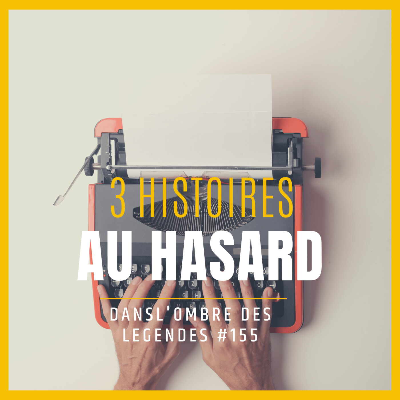 Dans l'ombre des légendes-155- 3 histoires au hasard....