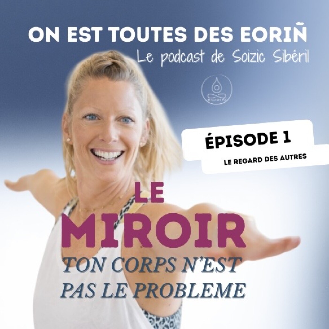 Le miroir - Episode 1: Le regard des autres ou le tien? episode artwork