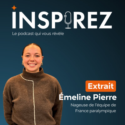 [EXTRAIT] Émeline Pierre : Jeux Paralympiques de Paris, une expérience hors du commun cover