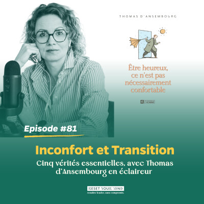 Ep#81  - Inconfort et Transition - Cinq vérités essentielles cover