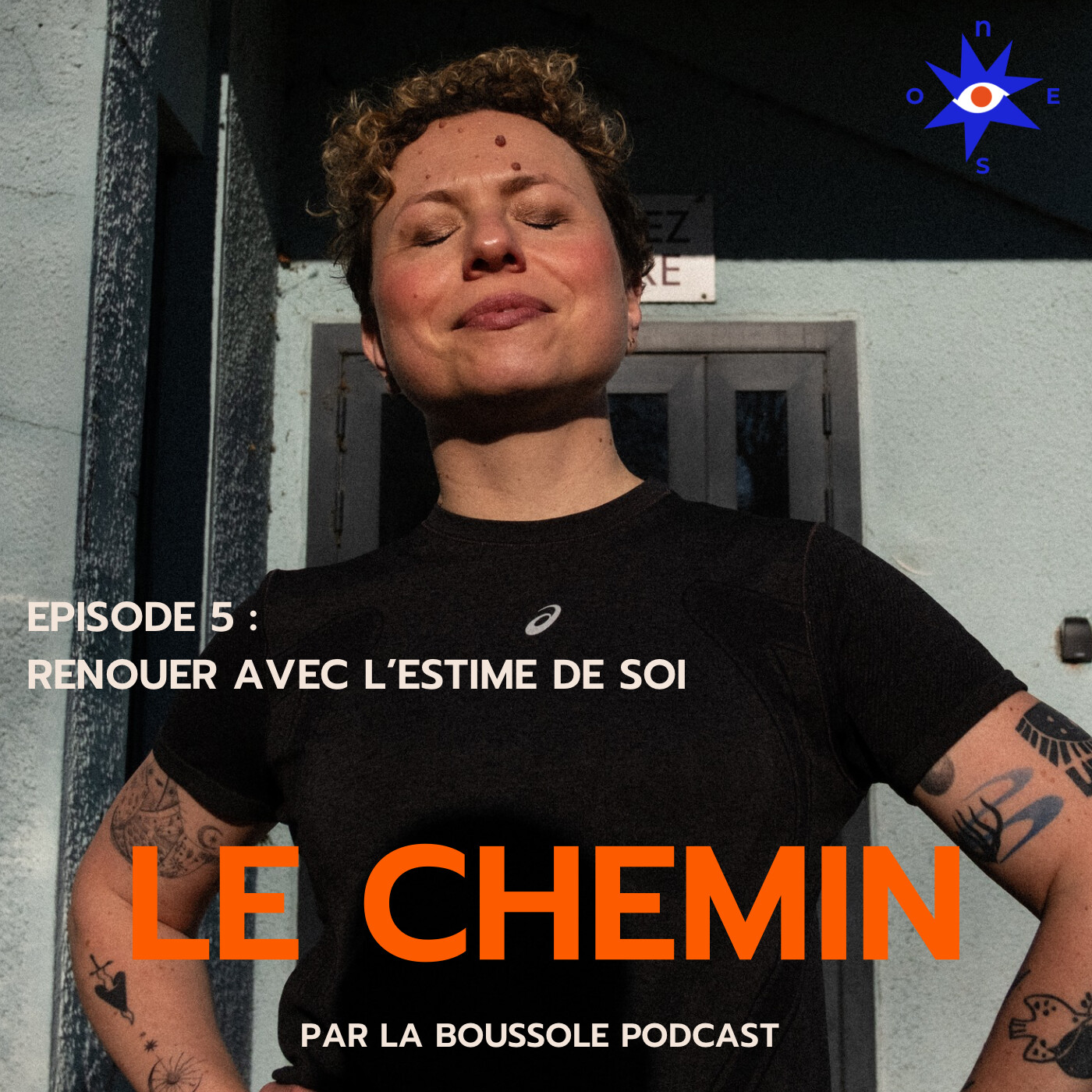 Le Chemin, épisode 5 : Renouer avec l'estime de soi