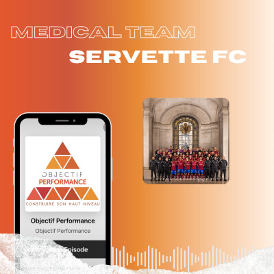 Staff médical Servette FC : communication (entre eux, avec joueur/staff technique), prévention et lien disponibilité / performance cover