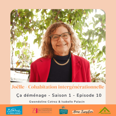 EPISODE 10 - Joëlle - La cohabitation intergénérationnelle cover