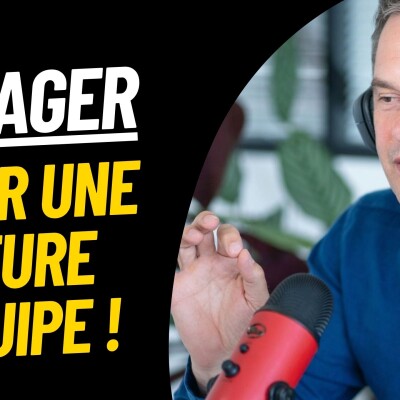 Comment créer ta culture d'équipe - Modèle Mental Manager cover