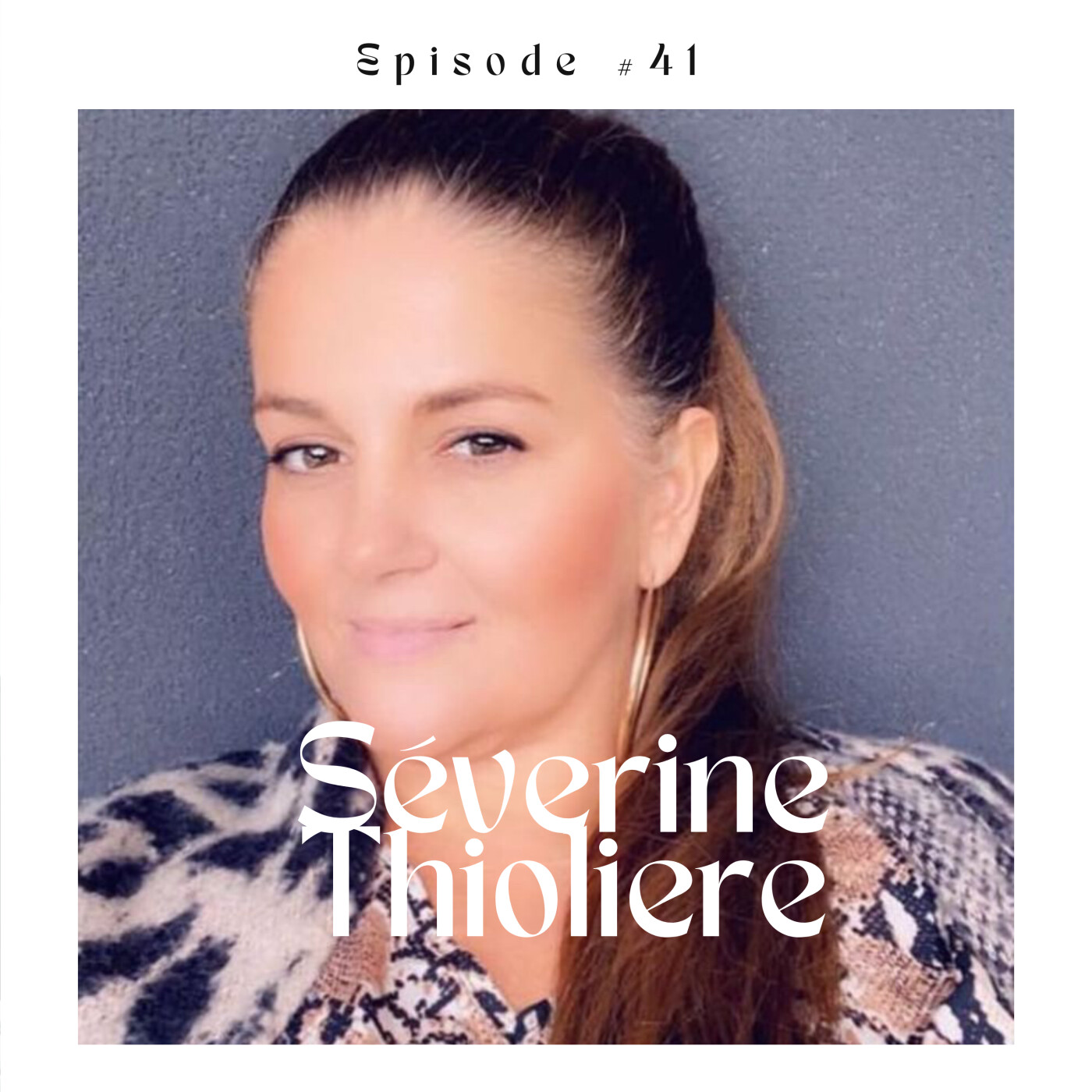 #41 Sévérine Thiollière : se révéler grâce au coaching episode artwork