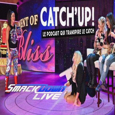 Catch'up! WWE Smackdown Live du 20 août 2019 - Un coupable idéal cover