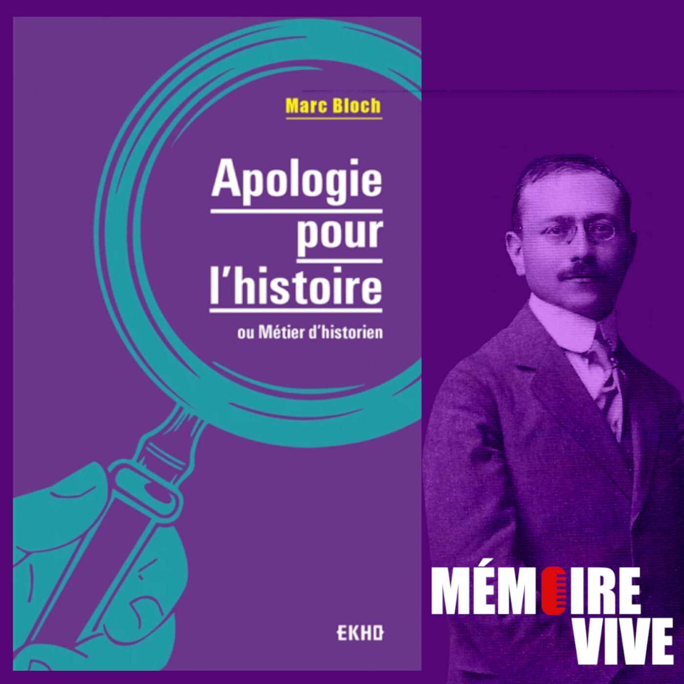 J'ai relu pour vous : "Apologie pour l'Histoire, ou métier d'historien", Marc Bloch (1941) episode artwork