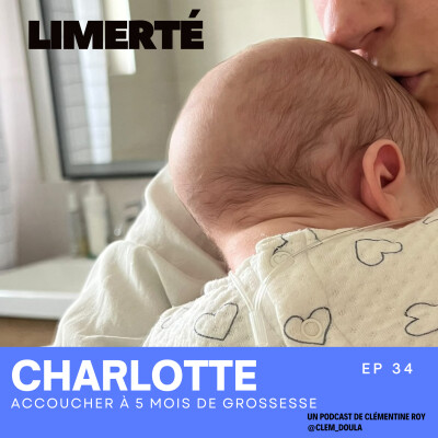 E34 - CHARLOTTE - Accoucher à 5 mois de grossesse cover